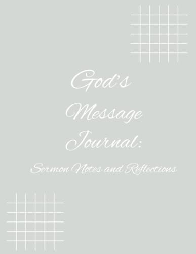 God’s Message Journal: Sermon Notes and Reflections