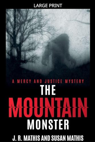 The Mountain Monster (The Mercy and Justice Mysteries, Band 17)