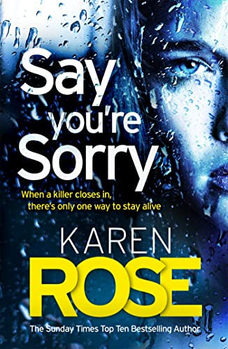 Say You're Sorry (The Sacramento Series Book 1): when a killer closes in, there's only one way to stay alive (Sacramento 1) (English Edition)
