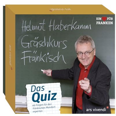 Gräschkurs Fränkisch - Das Quiz: 66 Fragen für den fränkischen Mundartexperten - Frankenquiz