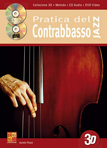 Pratica del contrabbasso jazz in 3D - 1 Libro + 1 CD + 1 DVD