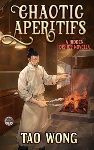 Chaotic Apéritifs: A Cozy Cooking Fantasy (Hidden Dishes Book 2)