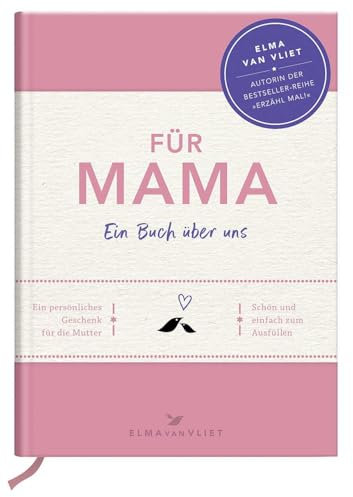 Für Mama: Ein Buch über uns