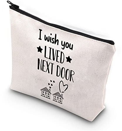 PLITI Make-up-Tasche mit Aufschrift I Wish You Lived Next Door, Geschenke für Beste Freundin, BFF, Geburtstag, Make-up-Tasche für Frauen, Seelenschwester, Beste Kolleginnen, Lived Next Dooru