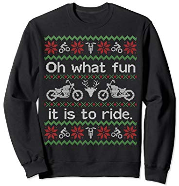 Funny Christmas Jumper Oh What Fun To Ride Motorcycle Bike Sweatshirt