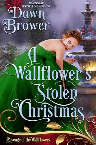 A Wallflower's Stolen Christmas: Lady Be Vengeful (Revenge of the Wallflowers Book 42) (English Edition)