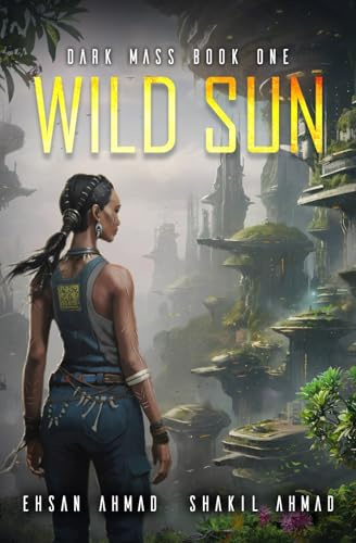 Wild Sun: 1 (Dark Mass)