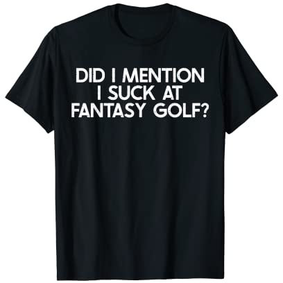 I Suck At Fantasy Golf Funny Wooden Spoon Award T-Shirt