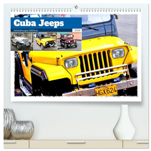 Cuba Jeeps - Geländewagen Oldtimer (hochwertiger Premium Wandkalender 2026 DIN A2 quer), Kunstdruck in Hochglanz: Geländewagen aus den USA, der UdSSR und China in Kuba (CALVENDO Mobilitaet)