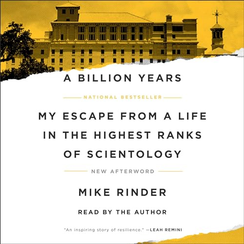 A Billion Years: My Escape From a Life in the Highest Ranks of Scientology