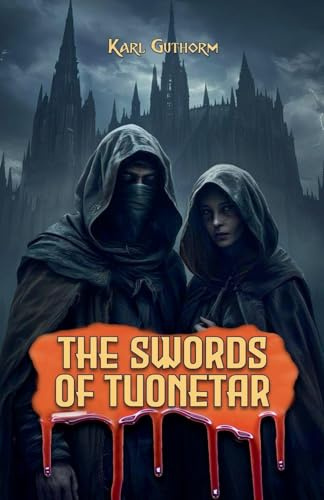 The Swords of Tuonetar (The Tuonetar Cycle, Band 2)