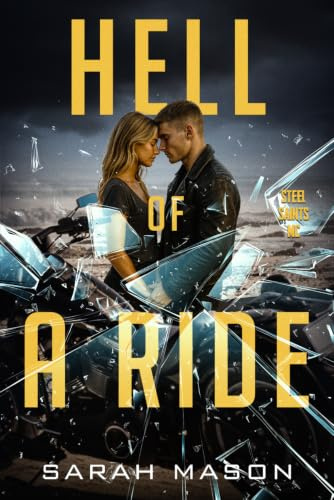 Hell of a Ride (Steel Saints MC)