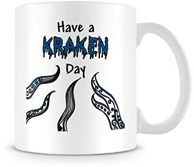 Behind The Glass - Have A Kraken Day - Printed Funny Mug - Great Gift/Present Idea, Ceramic, 11fl.oz.