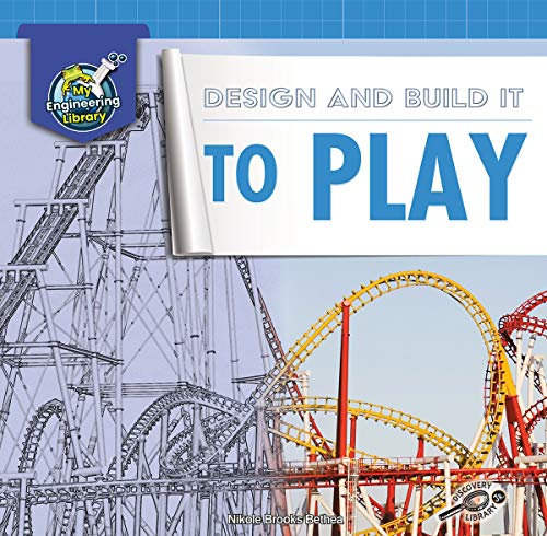 Rourke Educational Media | My Engineering Library: Design and Build It to Play | 24pgs (English Edition)