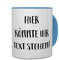 printplanet® - Tasse mit eigenem Text bedrucken lassen - Kaffeebecher mit Wunschtext oder Spruch personalisieren - Becher Hellblau