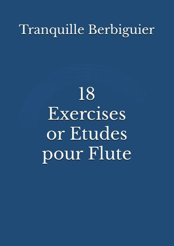 18 Exercises or Etudes pour Flute
