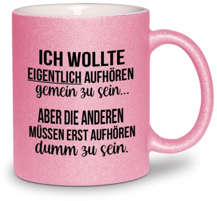 glitzertassen.de® | Ich wollte eigendlich aufhören gemein zu sein | Tasse mit Glitzer | Geschenkidee | Rosé