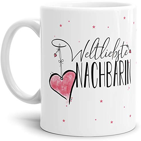 Tasse mit Spruch für die Weltbeste Nachbarin - Kaffeetasse/Familie/Geschenk-Idee/Mug/Cup/Weiss