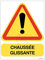 Panneau de Chantier en AKILUX 5mm - Format 600 x 800 mm (Panneau CHAUSSEE Glissante)
