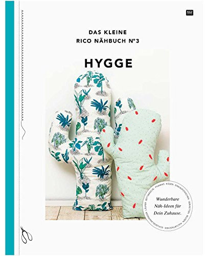 Das kleine Rico Nähbuch.No.3: Hygge - Wunderbare Ideen für Dein Zuhause