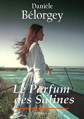 Le parfum des salines (French Edition)