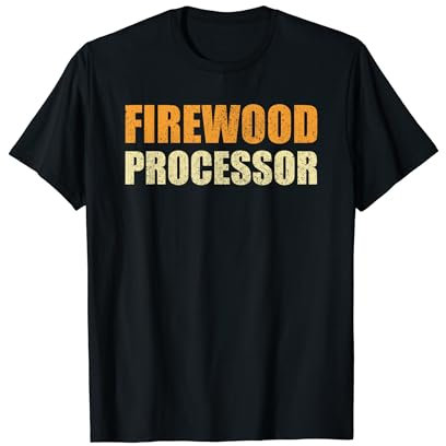 Firewood Processor Lumberjack Dad Fathers Day T-Shirt