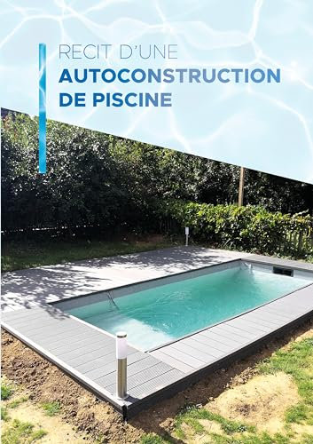 Récit d'une auto-construction de piscine: la piscine sur terre