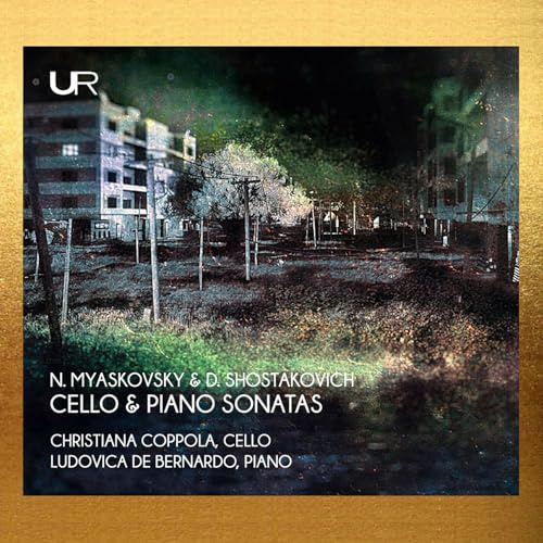 Sonaten für Cello & Klavier von Myaskovsky & Schostakowitsch