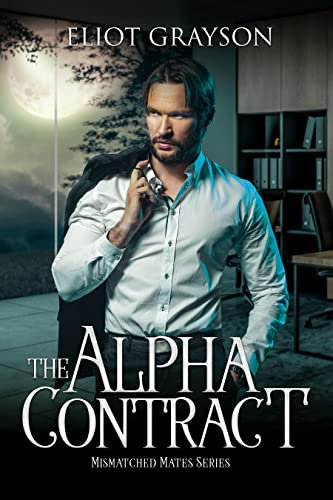 The Alpha Contract (Mismatched Mates Book 8)
