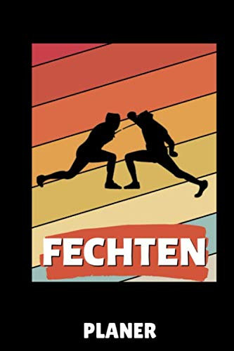 FECHTEN PLANER: A5 MONATSPLANER Fechten Buch | Kampfkunst Bücher | Schwertkampf | Selbstverteidigung | Fechtbuch | Geschenkidee für Kinder und Erwachsene | Fechter