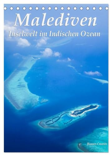 Malediven - Inselwelt im Indischen Ozean (Tischkalender 2026 DIN A5 hoch), CALVENDO Monatskalender: 12 bezaubernde Fotografien der Malediven (CALVENDO Orte)