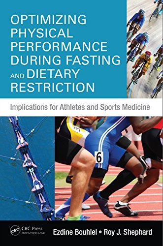 Optimizing Physical Performance During Fasting and Dietary Restriction: Implications for Athletes and Sports Medicine (English Edition)