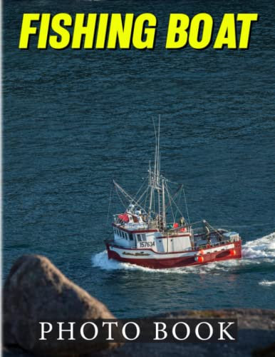Fishing Boat Photobook: Fishing Vessel Poster for Anyone to Love for Decor | Travel Photography Book for Relaxation