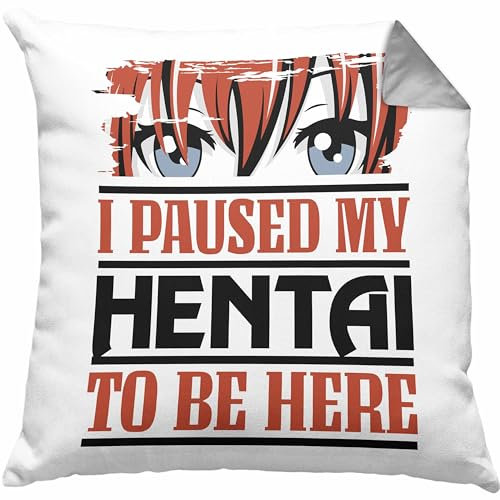Trendation I Paused My Hentai to Be Here Kissen mit Füllung 40x40 Geschenk Anime Liebhaber Geschenkidee (Grau)