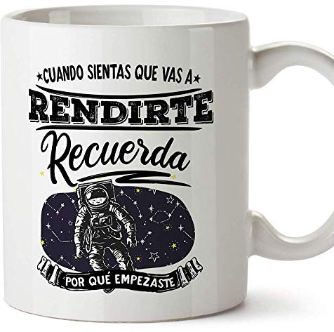 MUGFFINS Taza Motivacional Cuando sientas Que Vas a rendirte Recuerda por qué empezaste - Regalos para Animar y Motivar en el Desayuno
