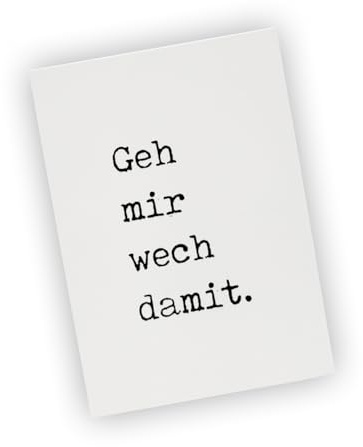 Postkarte Grußkarte Geh mir wech damit.