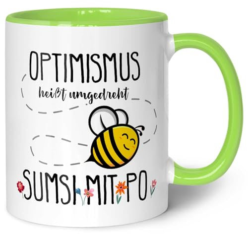 Bedruckte Tasse mit Spruch - Optimismus heißt umgedreht Sumsi mit Po - Witzige Geschenkidee für Arbeit Büro - Geschenk für Freunde Imker & Bienen Züchter - Farbe: Grün