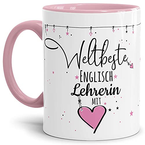 Tasse mit Spruch - Weltbeste Lehrerin mit Herz - Geschenk für die Englisch-Lehrerin - Hochwertige Keramiktasse, Innen & Henkel Rosa, 300 ml