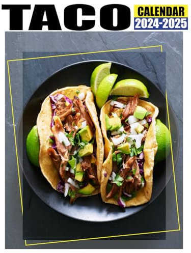 Taco Calendar 2024 - 2025: A 24-Month for Jan 2024 to December 2025, Organizing & Planning, Gift For Friends And Family