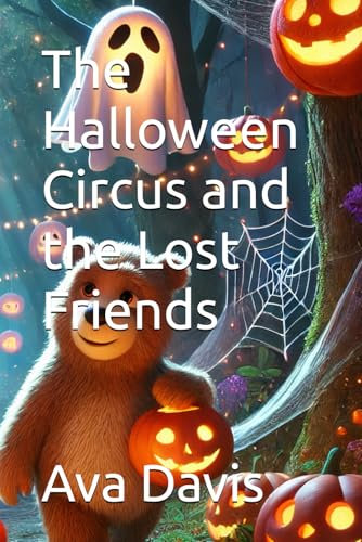 The Halloween Circus and the Lost Friends