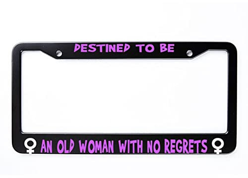 Nummernschild-Rahmen aus Metall und Aluminium, ideal für eine alte Frau ohne Regrets, Nummernschild-Halter mit 2 Löchern, 30,5 x 15,2 cm