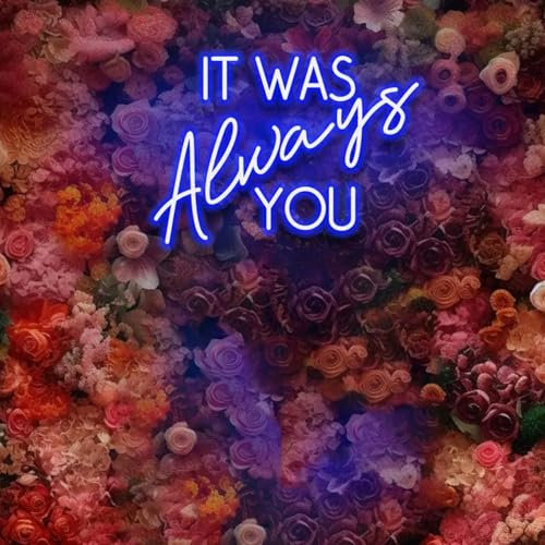HFHungkeong Neonschild zur Hochzeit, It was Always You Neonschild, Dimmbare Neonlichtschilder für Hochzeit, Verlobung, Geburtstagsparty, Jahrestag, Geburtstagsgeschenk Neonschild