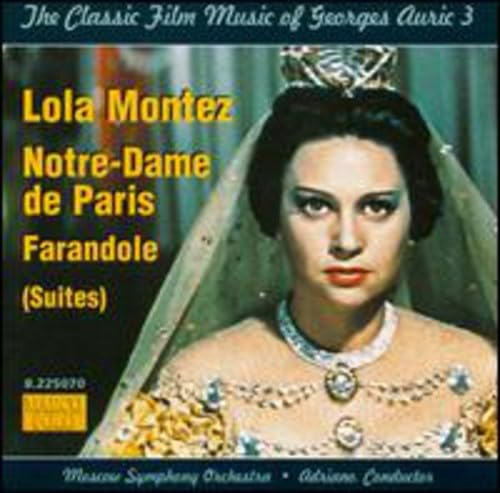 Auric: Lola Montez / Notre-Dame De Paris / Farandole