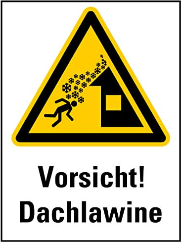 Aufkleber Warnung Vorsicht! Dachlawine Warn Schild Folie ähnl. ISO 7010 | 5-20cm Made in Germany, Größe: 15x20 cm
