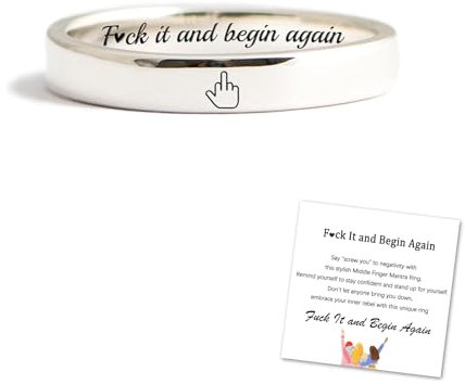 Middle Finger Mantra Ring,Fuck It and Begin Again Inspirational Ring, Funny F*ck it Middle Finger Saying Ring, Friendship Motivational Ring Jewelry Gift for Sisters Best Friends (5,Silver)