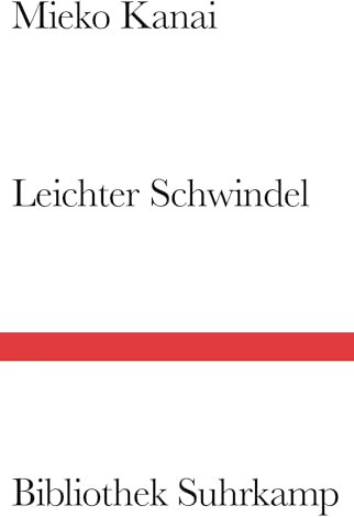 Leichter Schwindel: Roman | Eine fesselnde Horrorgeschichte über die alltägliche Langeweile einer Frau in Tokio