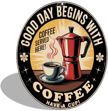 Vintage Round Aluminum Sign Good Day Begins With Coffee Retro Kitchen Wall Art, Decor for Home, Cafe, Diner, Pub 8x8 Inch (2544)