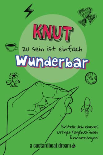 Knut zu sein ist einfach wunderbar: Ein personalisiertes (DIY) eigenes lustiges Tagebuch