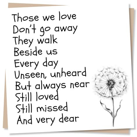 Beautiful Dandelion Condolences Card - Heartfelt Verse - Those We Love Don't Go Away - Made in UK