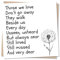 Beautiful Dandelion Condolences Card - Heartfelt Verse - Those We Love Don't Go Away - Made in UK